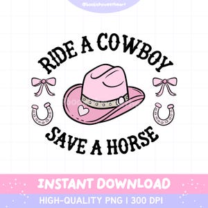 Ride a cowboy save a horse, coquette bookish cowboy romance png.