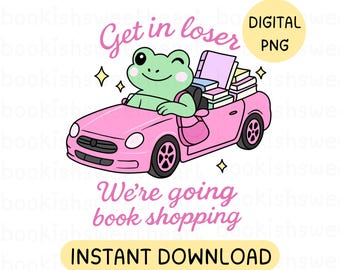 Frog Bookstore PNG, Girly Bookish Clipart Sublimation Design, Book lover sticker art, Emotional Reader Funny Book Quote, Commercial use