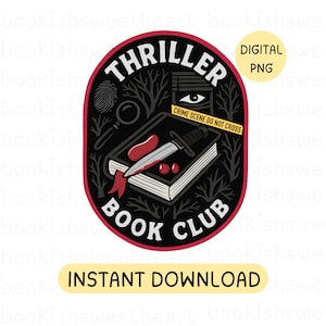 Thriller Book Lover PNG, True crime junkie PNG for Horror Thriller Reader, Trendy Bookish sublimation design for tumblers, bookmarks, shirts
