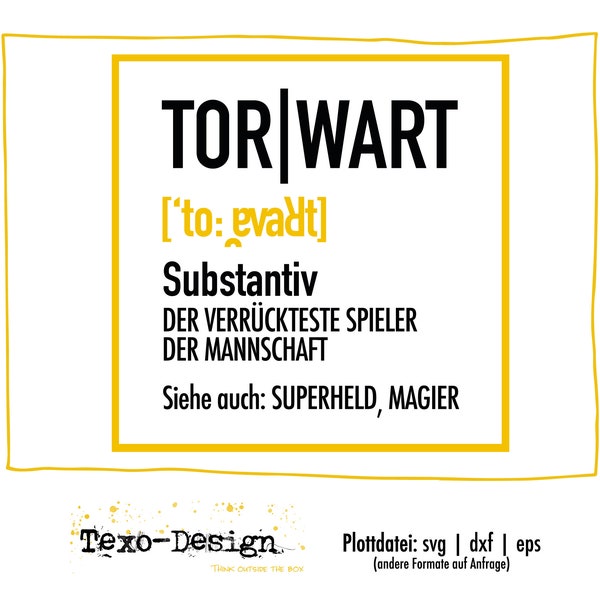 Plottdatei | Torwart Substantiv (SVG, DXF, EPS) - Cameo, Cricut, Silhouette, Brother