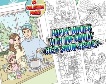 Feliz invierno en familia: Escenas de nieve acogedoras para niños / 43 páginas para colorear