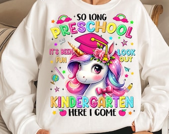 So Long Pre-K Kindergarten Here I Come Unicorn Graduation Png, Pre-K Graduation Png, Funny 2025 Graduate Gift for Kids