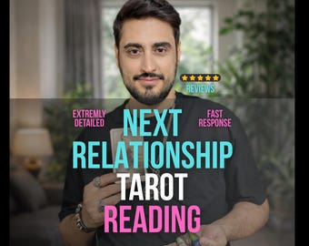 Next Relationship Tarot Reading, Love Tarot Reading, Honest Psychic Reading, Who Is Coming Into Your Love Life? Future Husband Boyfriend