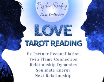 May include: A digital graphic with a blue and white celestial theme. The words "Psychic Reading" and "Fast Delivery" are at the top. The word "LOVE" is above "TAROT READING". The image includes text about relationships.