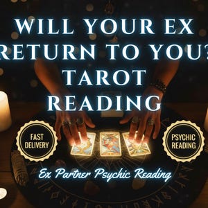 May include: An image promoting a tarot reading service. The text reads "WILL YOUR EX RETURN TO YOU? TAROT READING." The image includes lit candles, tarot cards, and the words "FAST DELIVERY" and "PSYCHIC READING."