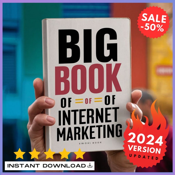 Master Internet Marketing: Big Book of Internet Marketing, Comprehensive Guide to Online Promotion, Digital Strategy Handbook