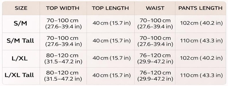 May include: A size chart with measurements for clothing, including top width, top length, waist, and pants length. Sizes range from S/M to L/XL Tall. Measurements are provided in both centimeters and inches.