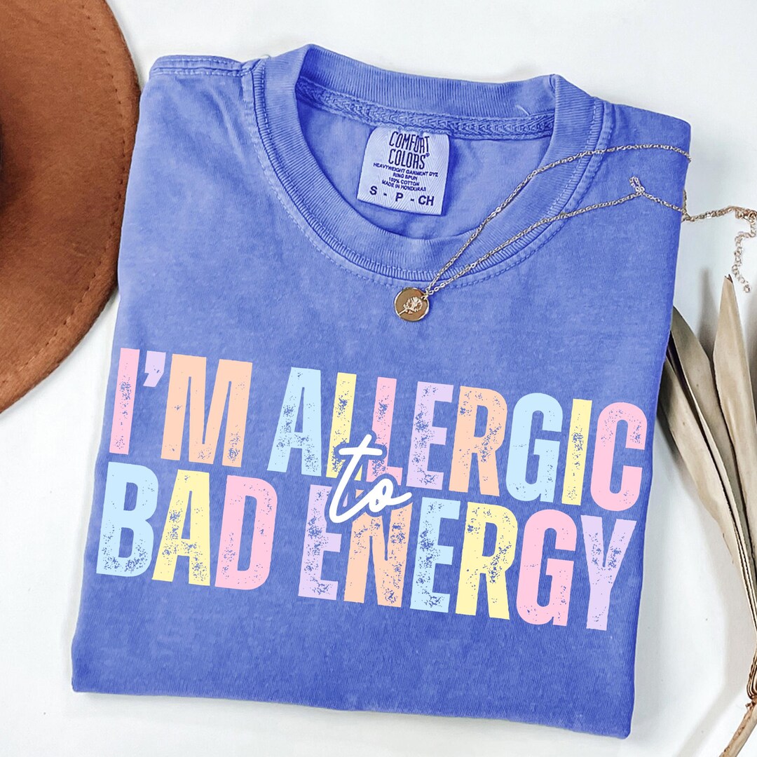 Allergic to Bad Energy Png, Inspirational Sublimation, Positive Quotes ...