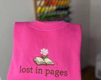 Lost in pages embroidered sweatshirt, book lover, reading, bookish, flower, cute