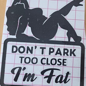 Don&#39;t park too close