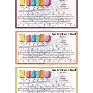 May include: A printable savings challenge chart with a brick wall design. The chart features a group of colourful cartoon bricks walking across the top of the wall. The text "One brick at a time! Challenge" is at the top of the chart. The chart is designed to help people save money one brick at a time.