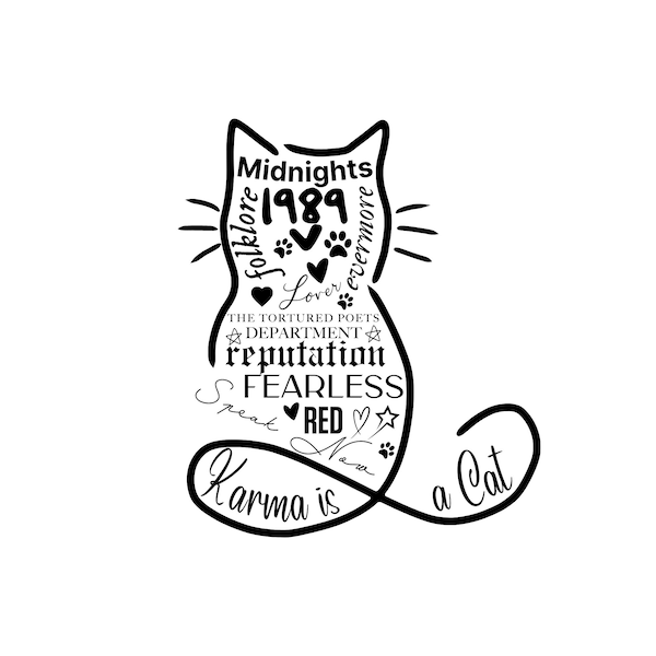 Taylor Swift svg, Karma is a Cat Svg and png , The Eras Tour Merch, High Quality Instant Digital Download