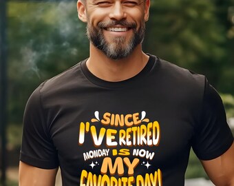 Funny Retirement Tee – Monday is My Favorite Day, Unisex Jersey Shirt