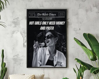 Hot Girls only need Money and Pasta | The Good Times | new york times | newspaper digital art | feminism | dorm wall art | retro wall art