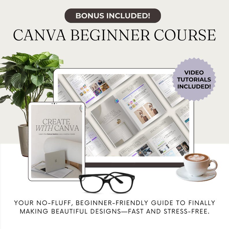 May include: A digital marketing image promoting a Canva beginner course. The image features a tablet and a laptop displaying Canva tutorials, a coffee cup, eyeglasses, and a potted plant. Text includes "Canva Beginner Course" and "Create with Canva."