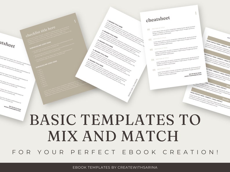 May include: A collection of ebook template designs in neutral tones. The templates include checklists and cheat sheets with headings and body text. The text "BASIC TEMPLATES TO MIX AND MATCH" is displayed in a bold font. The image is designed for ebook creation.