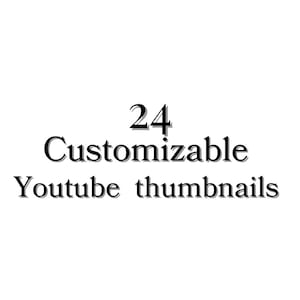 以下が含まれることがあります： 「24個のカスタマイズ可能なYouTubeサムネイル」というテキスト。