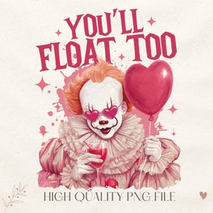 You’ll Float Too Horror Halloween PNG, Halloween Friends Png, Retro Halloween png, Scary Movie, Horror Clown, Horror Killers, Digital File