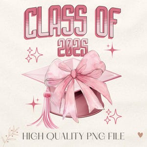 Coquette,Senior 2025 PNG,Pink Bow png,Senior 2025 png,Class of 2025 png,Graduation 2025 png,High School Shirt png,University png,Grad png