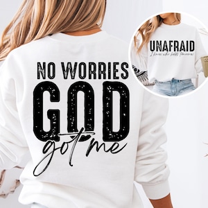 Unafraid/God Got Me Svg Png, Christian quotes, Love for God, Faith Based, Spiritual, Uplifting & Inspirational, No Fear, Front Back Design