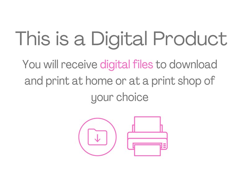 This is a Digital Product. You will receive digital files to download and print at home or at a print shop of your choice.