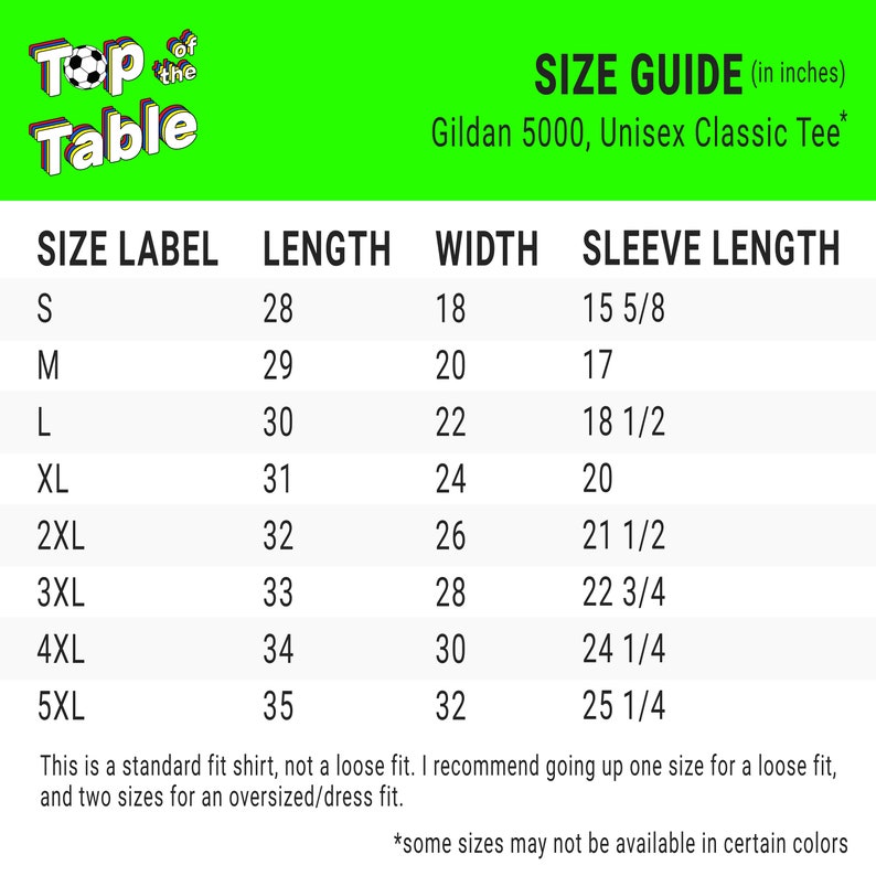 May include: Size chart for Gildan 5000 Unisex Classic Tee, showing size label, length, width, and sleeve length in inches. Sizes range from S to 5XL.