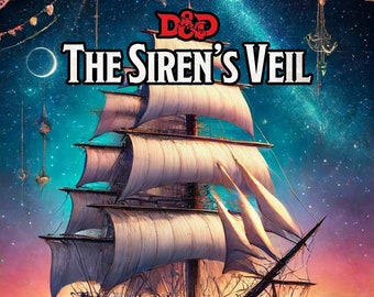 The Siren's Veil DnD 5E Adventure: Supernatural Intrigue (Levels 1-5) (PDF)