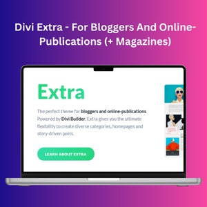 Op de afbeelding: Een laptopscherm dat een website voor het WordPress-thema Divi Extra weergeeft. De website heeft een groene knop met de tekst "LEARN ABOUT EXTRA" en tekst die luidt: "Het perfecte thema voor bloggers en online-publicaties. Aangedreven door Divi Builder, geeft Extra je de ultieme flexibiliteit om diverse categorie&euml;n, homepages en story-driven berichten te maken."