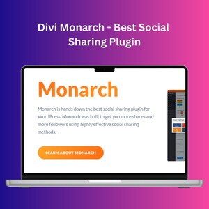 Op de afbeelding: Het scherm van een laptop toont een website met de tekst "Monarch" in grote oranje letters. De website promoot een social sharing plugin voor WordPress genaamd "Monarch". De tekst op de website luidt: "Monarch is zonder twijfel de beste social sharing plugin voor WordPress. Monarch is gebouwd om je meer shares en meer volgers te bezorgen door gebruik te maken van zeer effectieve social sharing methoden." Er is een knop met de tekst "MEER WETEN OVER MONARCH".
