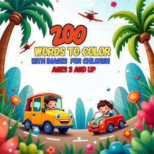 Puede incluir: Una ilustración colorida de dos niños conduciendo coches de juguete. El texto "200 PALABRAS PARA COLOREAR CON IMÁGENES PARA NIÑOS DE 3 AÑOS EN ADELANTE" se muestra en el centro de la imagen.