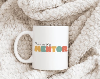 Super Mentor Mug-Gift For Mentor-Mentor Mugs-Mentor Gift Ideas-Mentor Mug-Unique Mentor Mug-Best Ever Mentor-Coffee Mug