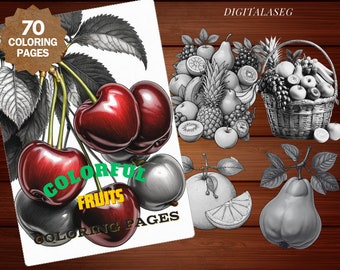 Fruits Coloring Book: 70 Grayscale Pages, Adult & Kids (Printable PDF)