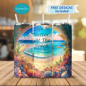May include: Three stainless steel tumblers with a beach scene and the text "Life Is Better At The Beach".