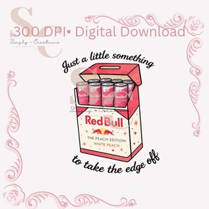 May include: Digital download featuring a box of Red Bull Peach Edition cans. The box is red and white with the text "Just a little something to take the edge off." The image includes the text "300 DPI" and "Simply Creations."