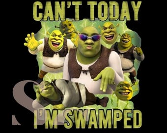 I’m Swamped PNG | Funny Ogre Meme PNG | Sublimation Design | Cup Wrap | Instant Download