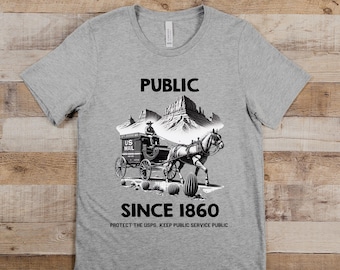 Public Since 1860, Save the Post Office- USPS Tee, Vintage Unisex Graphic Tee, Cute shirt, Protect the Post Office, Save the Post Office Tee