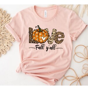 Love Fall Y&#39;All Shirt, Leopard Print Fall Shirt, Thanksgiving,Hello Pumpkin, Fall Vibes, Peace Love Thanksgiving, Family Thanksgiving Shirt
