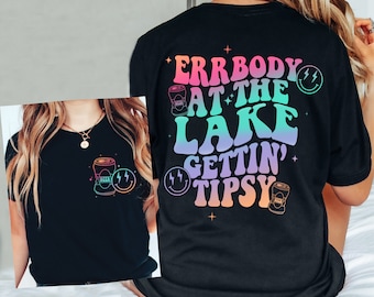 Errbody Lake Tipsy Shirt: Retro Unisex DTF Print