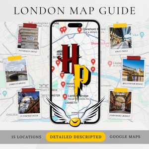 May include: A map of London with 15 red pins marking locations related to the Harry Potter franchise. The map is displayed on a smartphone screen with a graphic of the Harry Potter lightning bolt and wings. The map is surrounded by photos of various London landmarks.