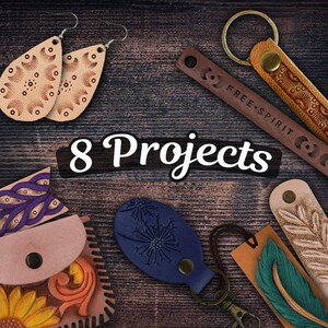 May include: Eight leather craft projects featuring various designs, including earrings, keychains, and a coin purse. The projects are displayed on a wooden background with the text "8 Projects" in white.