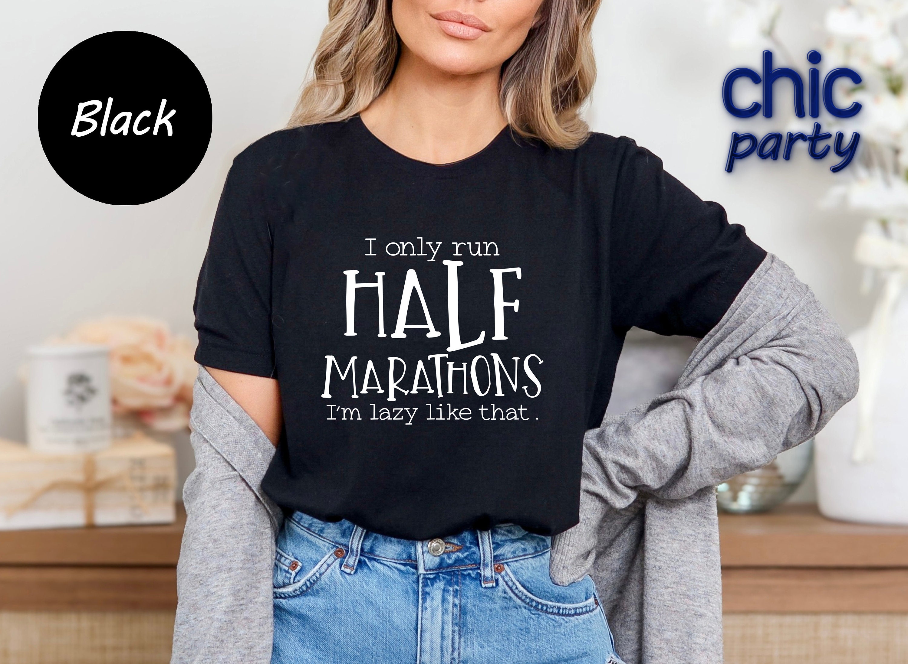 Funny Running Saying Shirt, Half Marathons Tee, I Only Run Half