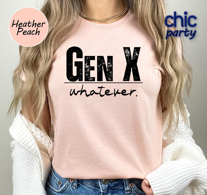 a woman wearing a pink shirt that says gen x whatever