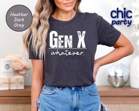 Gen X Whatever T-Shirt, 80s Party Tee