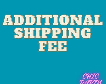 Additional Shipping Fee