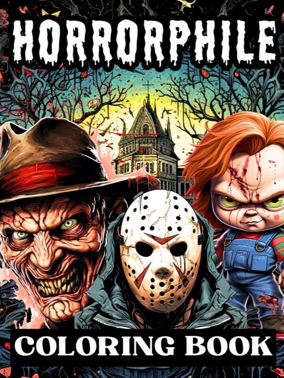 Horrorphile: A Chilling Coloring Book for Horror Fans (50 Pages)