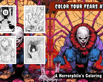 Color Your Fears Away: A Horrorphile's Coloring Book 30 pages