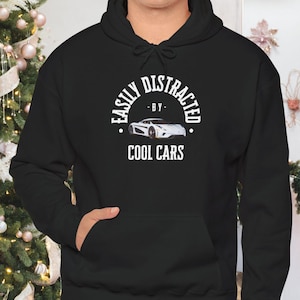 Cool Cars Unisex Hoodie - Easily Distracted, Car Enthusiast Gift, Automotive Fashion, Casual Wear, Unique Sweatshirt, Hoodie Car design