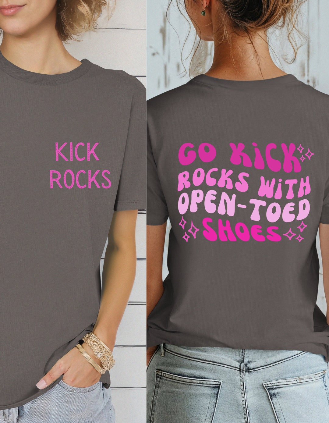 Good Luck Kick Rocks Go Kick Rocks With Open Toed Shoes Gildan Softstyle Shirt, Sarcastic ...