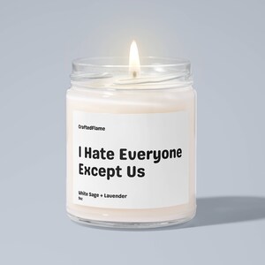 I Hate Everyone Except Us Candle, Funny Candle For Her, Best Friend Birthday Gift, Gifts For Her, Funny Gift For Besties, Coworker Gift Idea