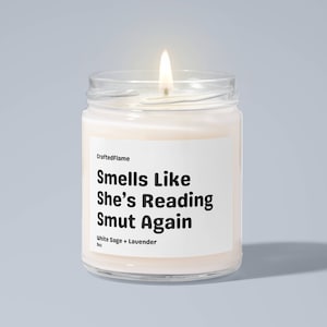 Smells Like She&#39;s Reading Smut Again Candle, Smut Reader Candle, Smut Gift, Romance Reader Candle, Funny Fantasy Book Gift, Spicy Reader